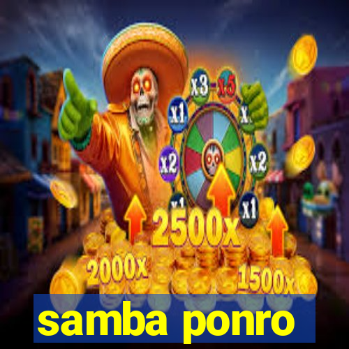 samba ponro